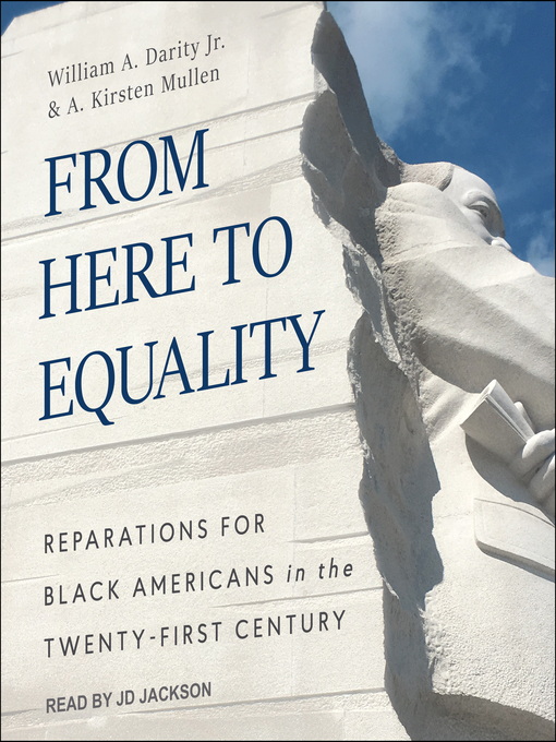 Title details for From Here to Equality by William A. Darity, Jr. - Available